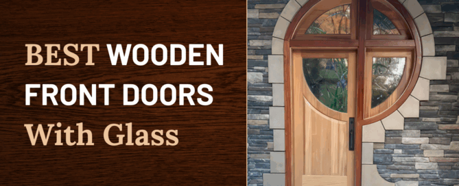 Best Wooden Front Doors with Glass